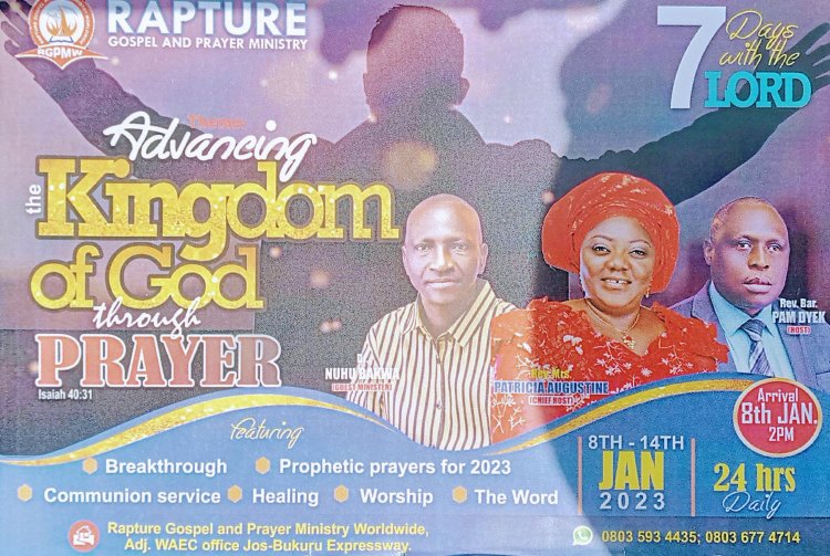 2023: RAPTURE MINISTRY SET TO OBSERVE ANNUAL RETREAT “ 7DAYS WITH THE LORD” FROM 8TH-14TH JANUARY.